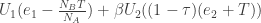 U_1(e_1 - \frac{N_B T}{N_A}) + \beta U_2 ((1 - \tau)(e_2 + T)) 
